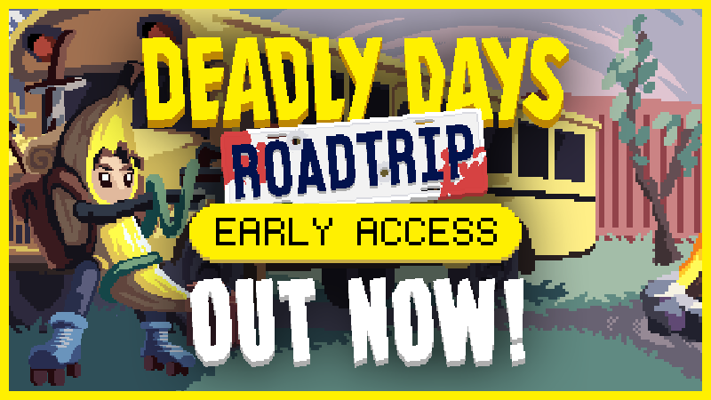 Deadly Days: Roadtrip Launches with Early Access Discount and Exciting Features