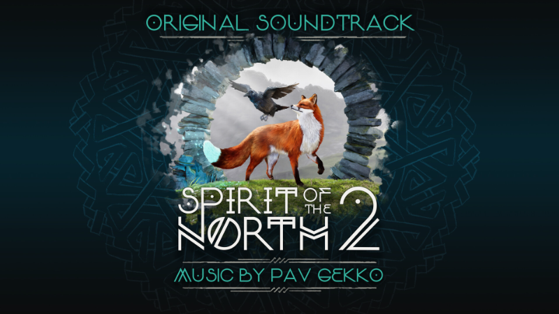 Spirit of the North 2: New Release Announces Original Soundtrack Availability