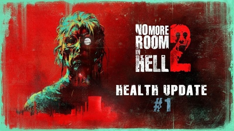 No More Room in Hell 2 Update Brings Enhanced Gameplay and Fixes