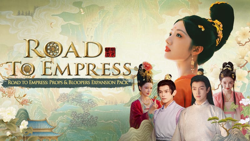 Road To Empress: New Release with Props & Bloopers Expansion Pack DLC and 25% Discount Bundle
