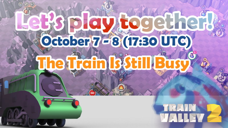 Train Valley 2: Enhanced Features and Permanent LPT Competition Announced
