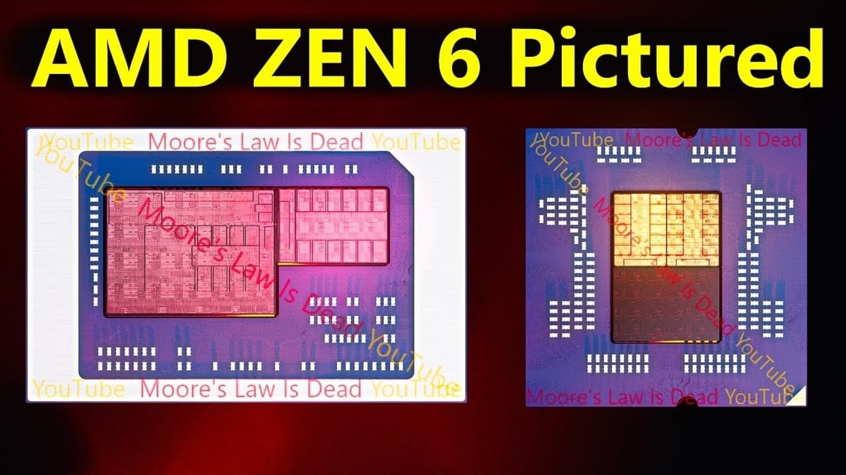 AMD Zen 6 Leak: Previous Speculation is Wrong, Silicon Bridges Unleash Performance Says Leaker